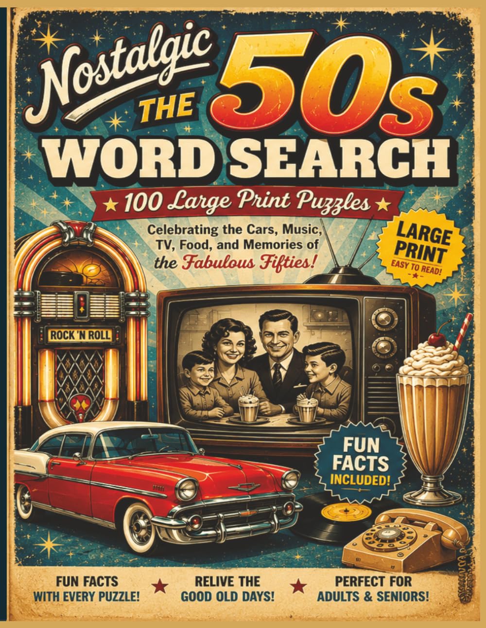 Nostalgic 1950s Word Search: 100 Large Print Puzzles with Fun Facts Celebrating the Music, TV, Cars, Food, and Everyday Memories of the Fabulous Fifties baixar livro de graça