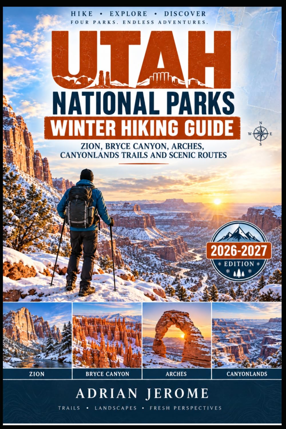 capítulo por capítulo baixar Utah National Parks Winter Hiking Guide: Zion, Bryce Canyon, Arches, Canyonlands Trails and Scenic Routes: 13