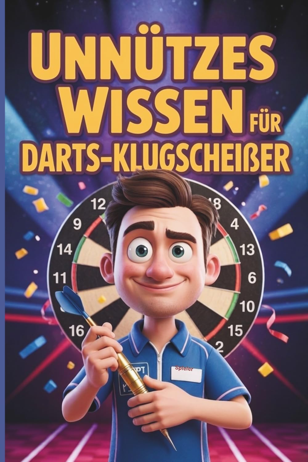 Unnützes Wissen für Darts-Klugscheißer: 100 Fakten rund um den beliebtesten Pub-Sport der Welt I Das perfekte Geschenk für jeden Darts-Fan (German Edition) baixar o livro de graça
