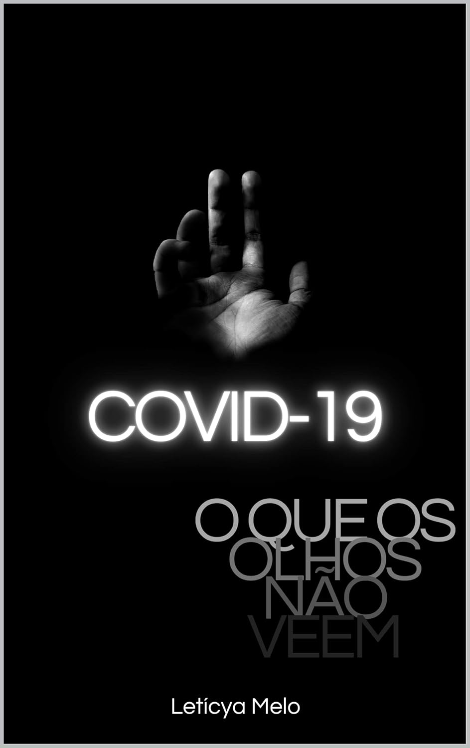 COVID-19: O que os olhos não veem baixar livro de graça