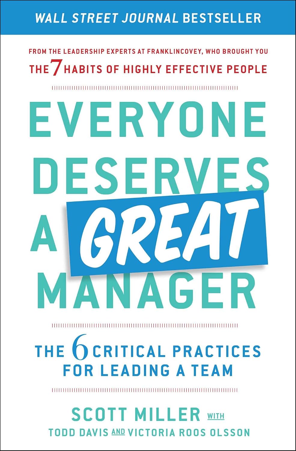 Everyone Deserves a Great Manager: The 6 Critical Practices for Leading a Team (English Edition) baixar o livro de graça