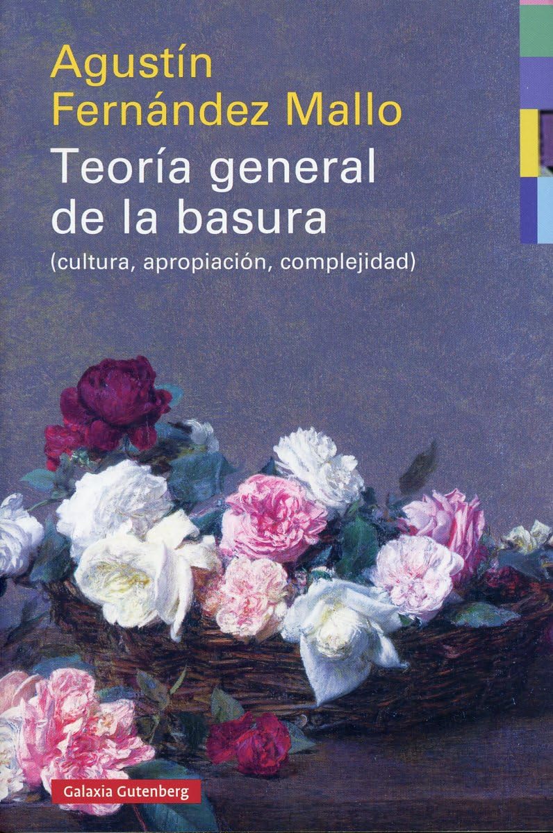 ler totalmente Teoría general de la basura- rústica: (cultura, apropiación, complejidad)
