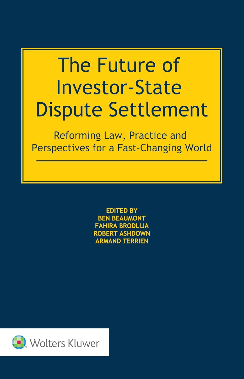 ler totalmente The Future of Investor-State Dispute Settlement: Reforming Law, Practice and Perspectives for a Fast-Changing World (English Edition)