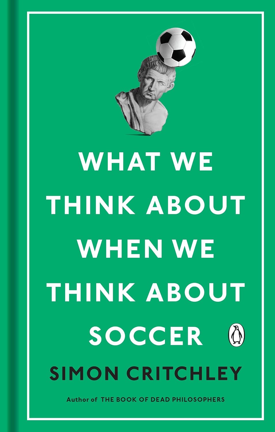 ler totalmente What We Think About When We Think About Soccer (English Edition)