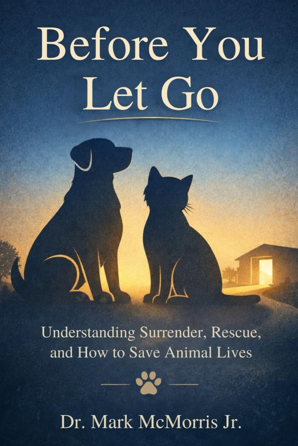 Before You Let Go: Understanding Surrender, Rescue, and How to Save Animal Lives baixar o livro de graça