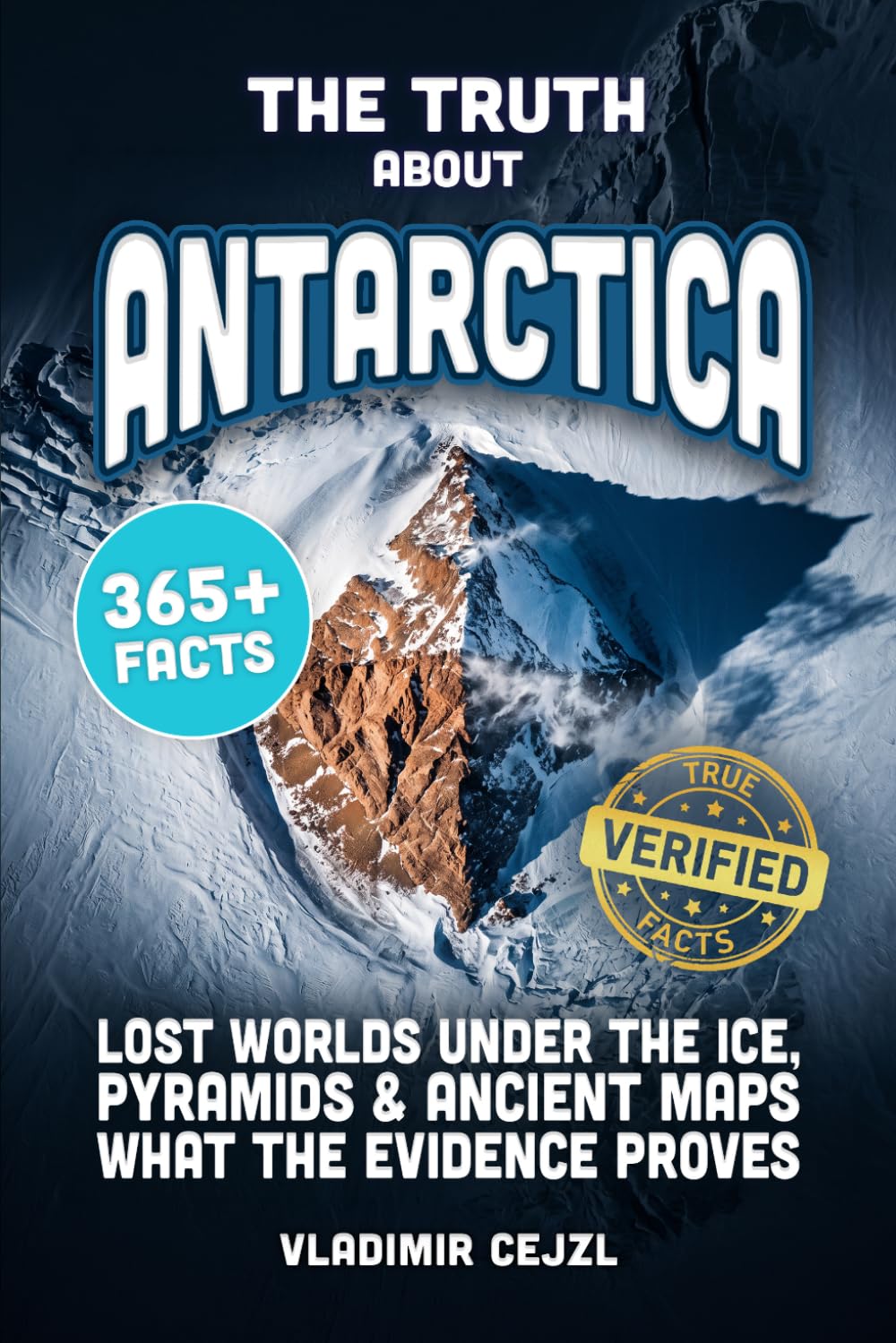capítulo por capítulo baixar The Truth About Antarctica: 365+ Researched Facts About Lost Worlds Under the Ice, Hidden Lakes, Ancient Maps, and the Myths Still Frozen in Place (FUN & INTRIGUING FACTS BOOKS SERIES)