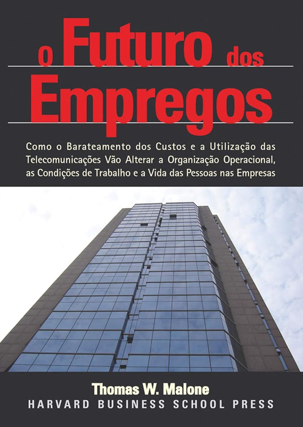 O futuro dos empregos: quais serão as condições de empregos e locais de trabalho no futuro baixar livro de graça