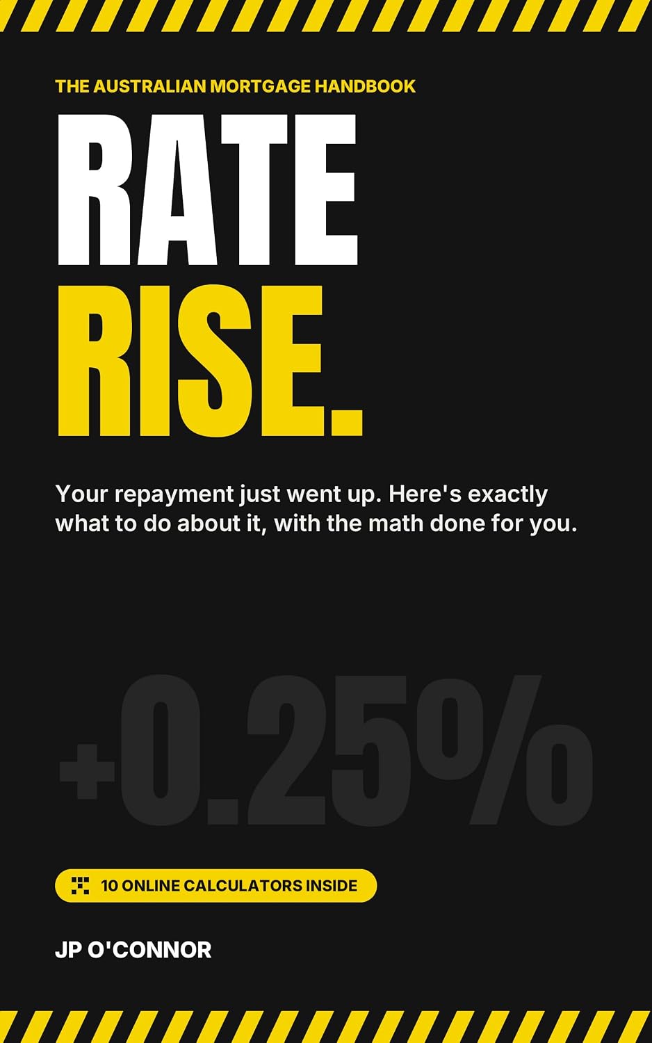ler totalmente Rate Rise.: The Australian Mortgage Handbook With 10 Online Calculators: How to Pay Off Your Home Loan Faster, Cut Interest, Use an Offset Account and... Repayments in 2026–27 (English Edition)