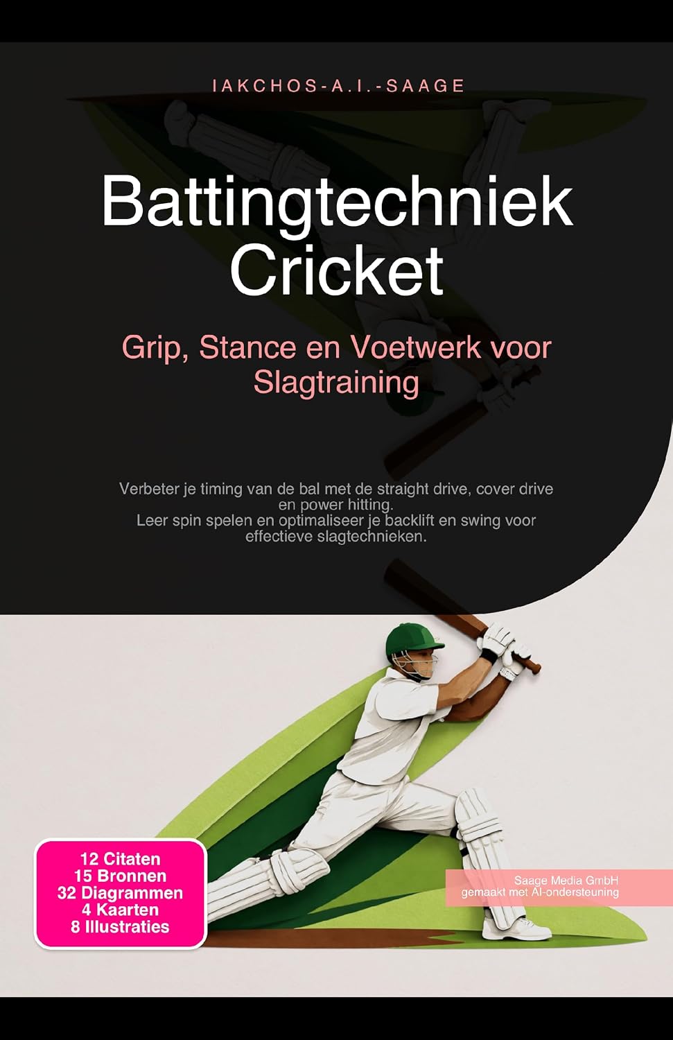 Battingtechniek Cricket: Grip, Stance en Voetwerk voor Slagtraining (Dutch Edition) baixar o livro de graça