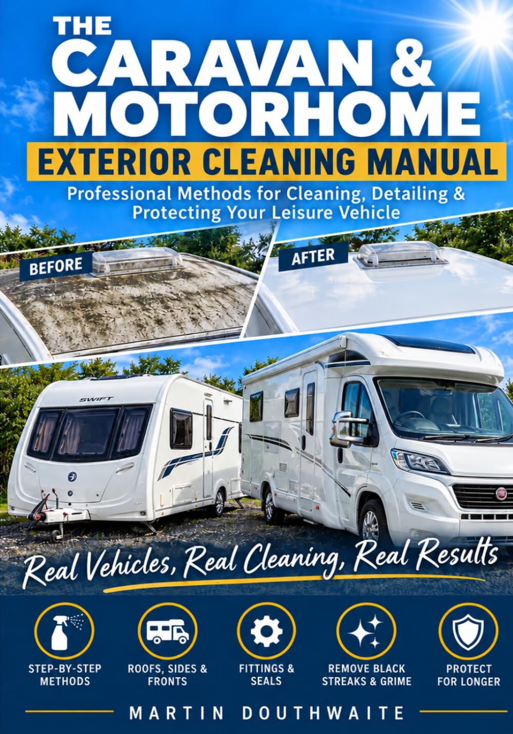 The Caravan & Motorhome Exterior Cleaning Manual: Professional Methods for Cleaning, Detailing & Protecting Your Leisure Vehicle baixar o livro de graça