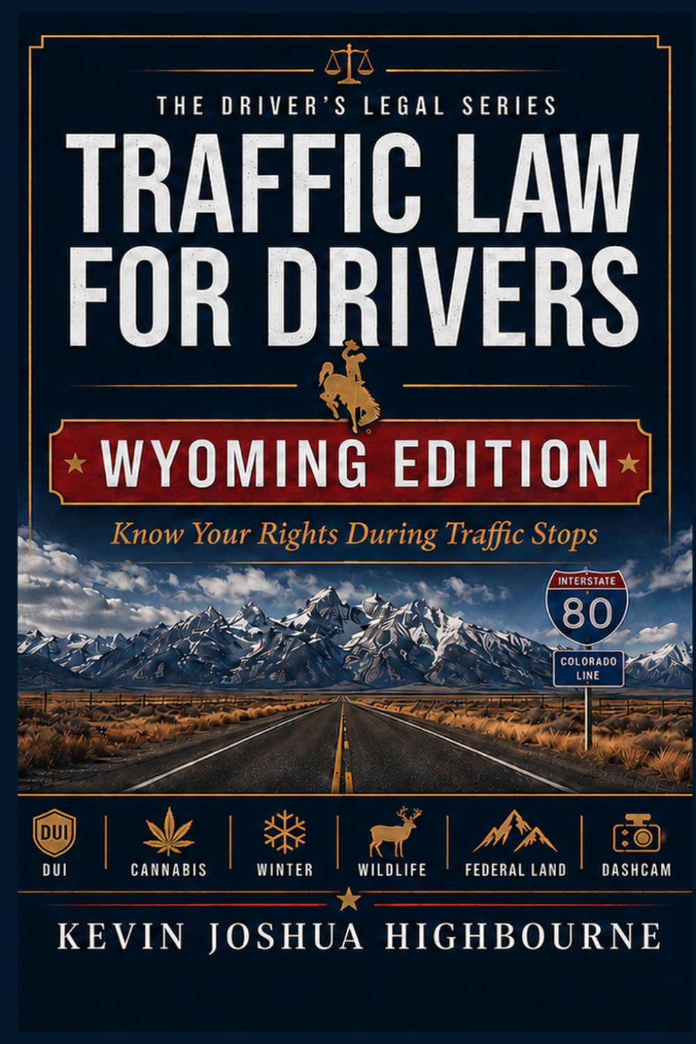 WYOMING TRAFFIC LAW FOR DRIVERS: Know Your Rights During Traffic Stops: What to Do During a Traffic Stop, How to Fight Tickets, and How to Protect... Rights A Driver's Guide to Traffic Stops) baixar o livro de graça