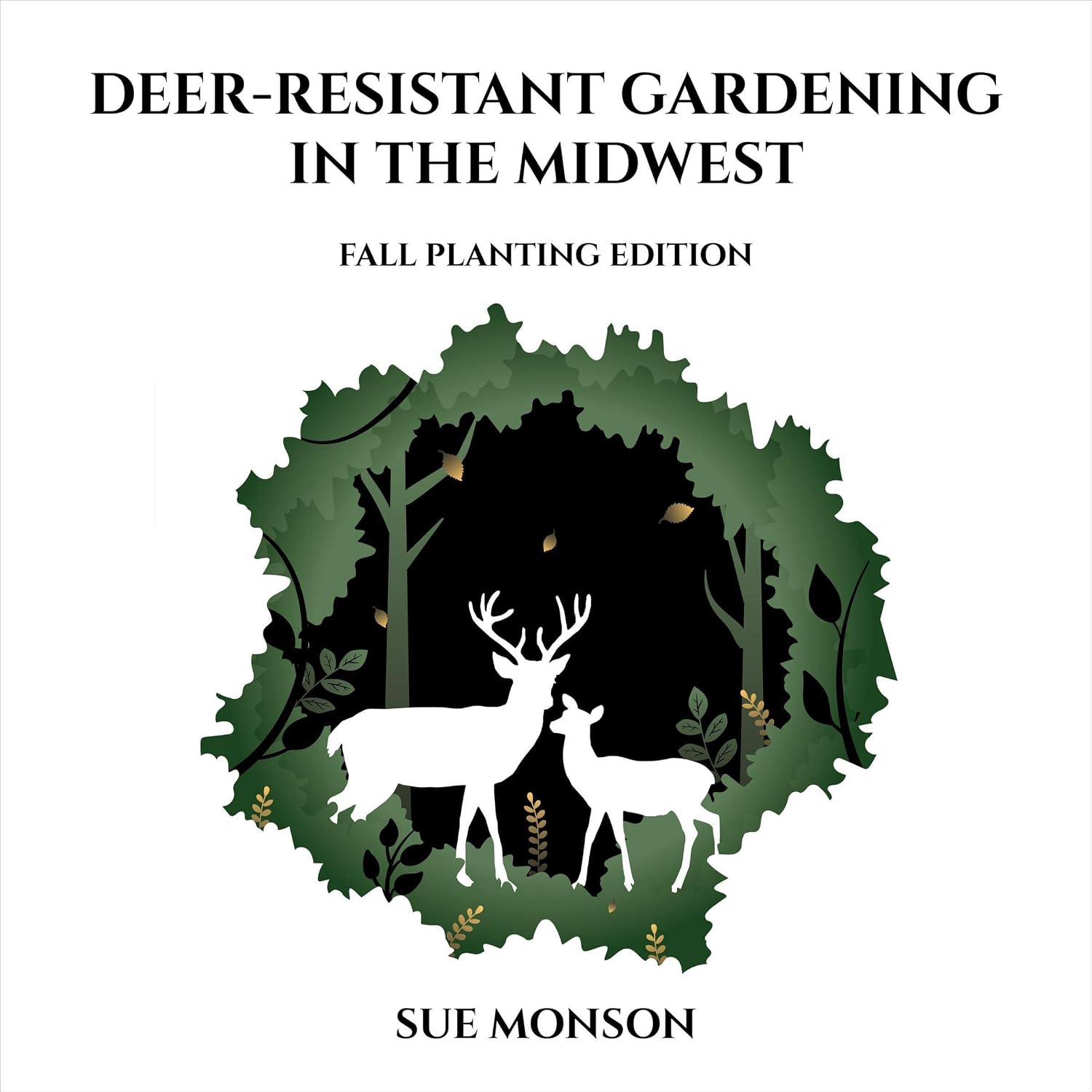 ler totalmente Deer-Resistant Gardening in the Midwest: Fall Planting Edition