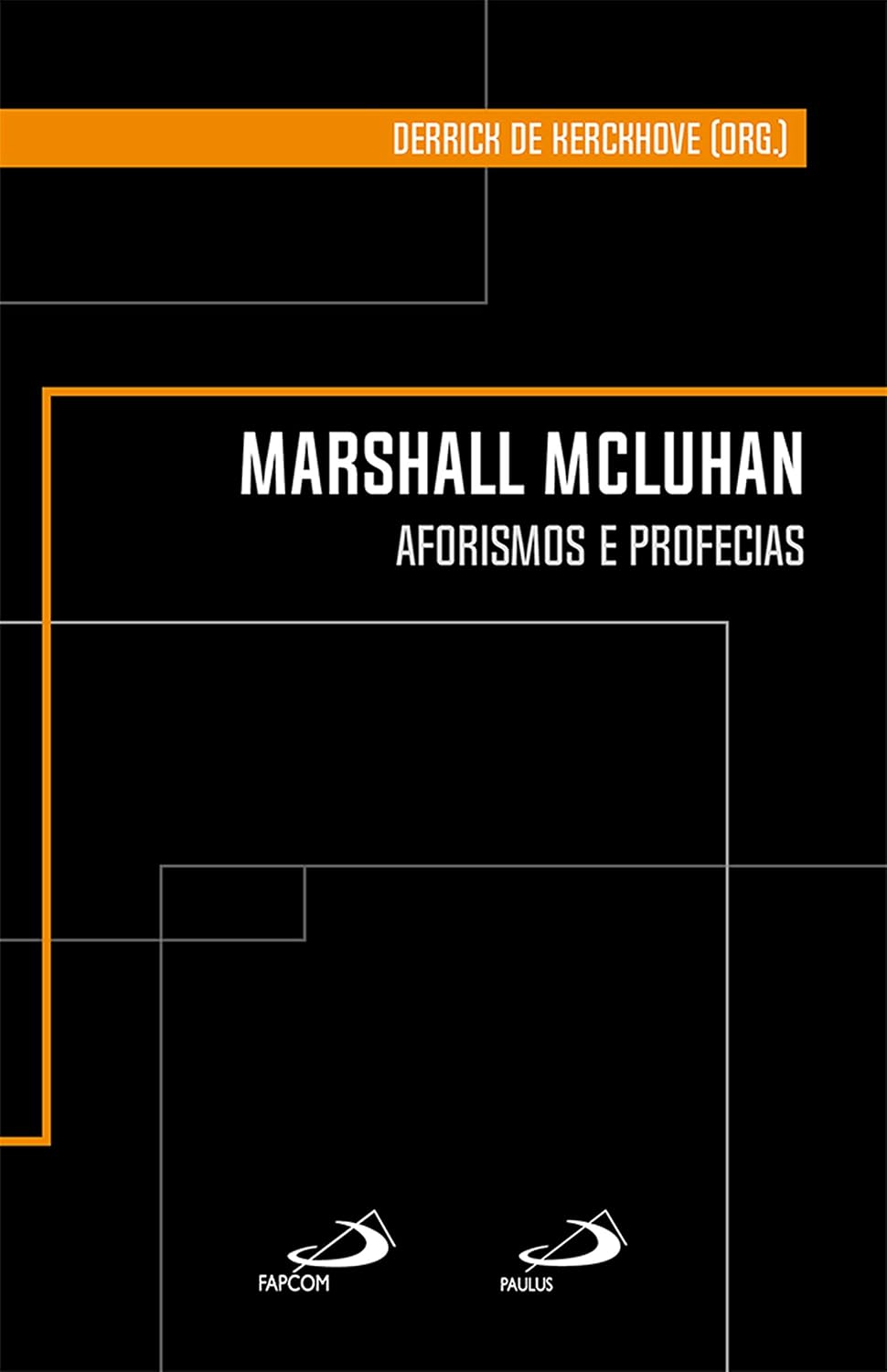 Marshall Mcluhan: Aforismos e profecias (Clássicos para a comunicação) baixar o livro de graça