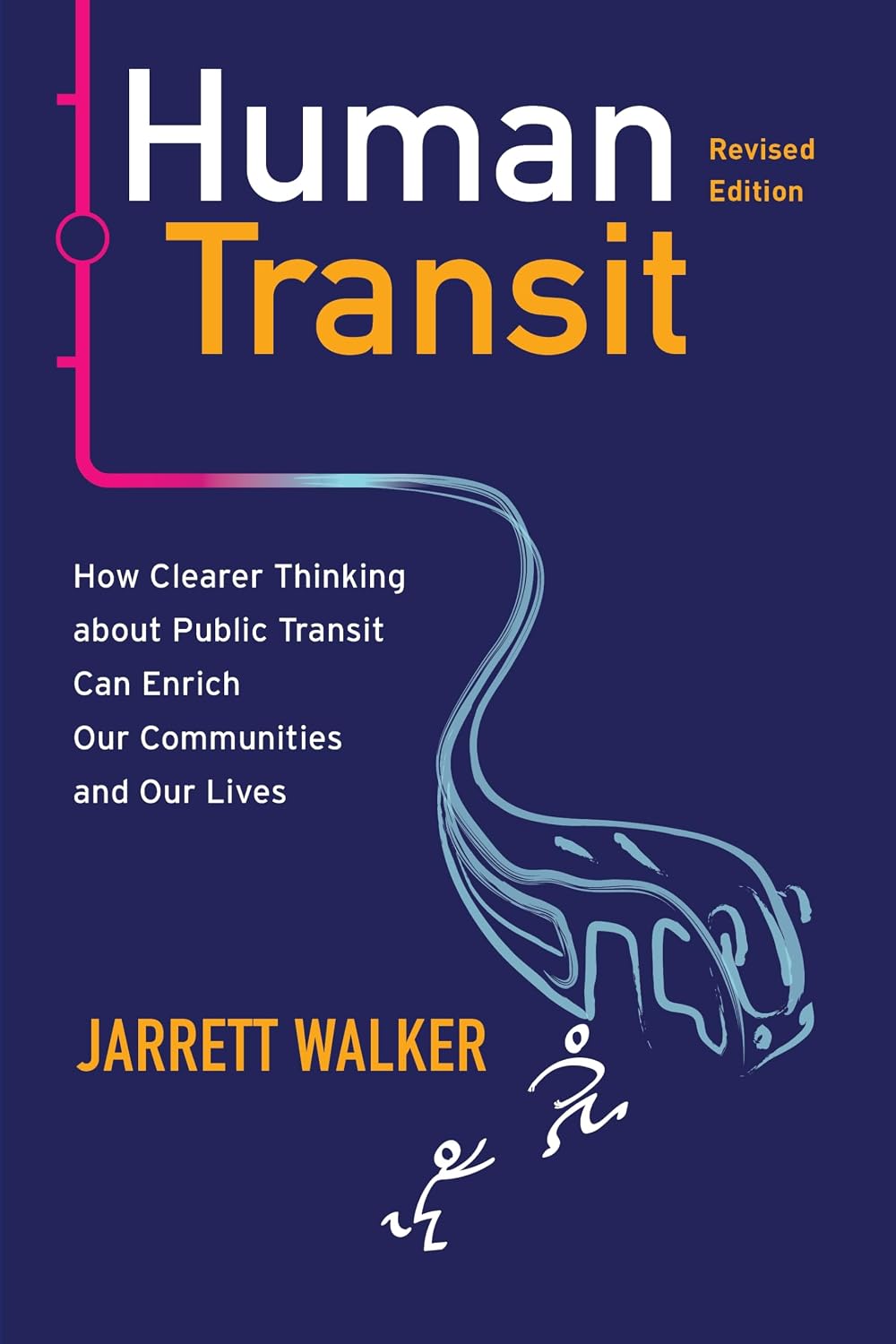 Human Transit (Revised Edition): How Clearer Thinking about Public Transit Can Enrich Our Communities and Our Lives (English Edition) baixar o livro de graça
