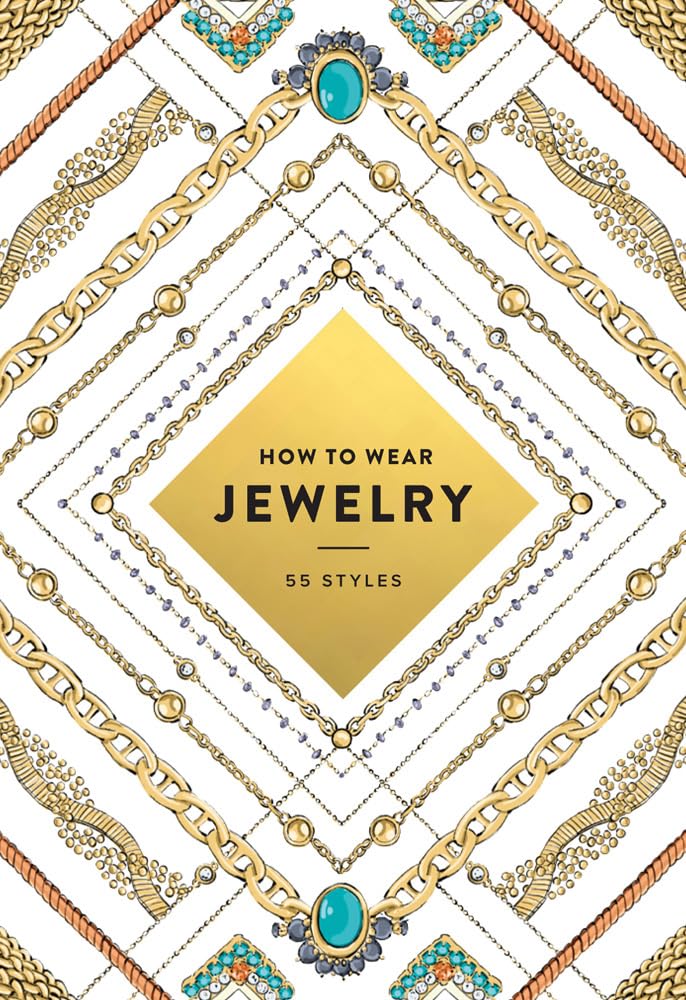 How to Wear Jewelry: 55 Styles
