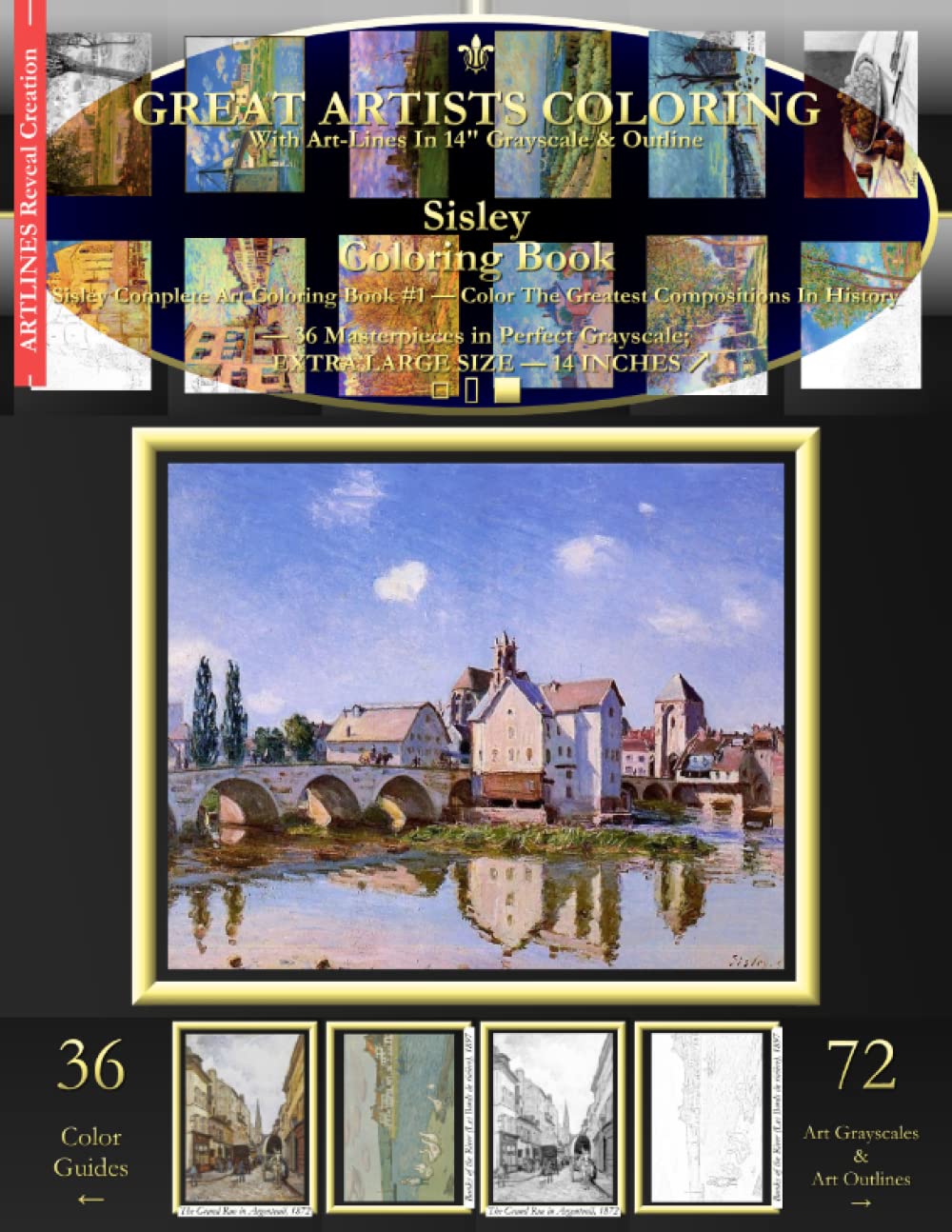 Sisley Coloring Book: Sisley Complete Art Coloring Book #1 - Color The Greatest Compositions In History