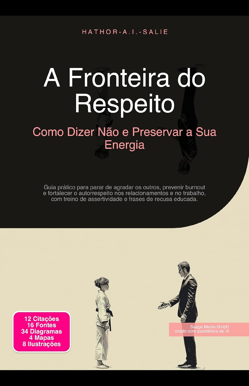ler totalmente A Fronteira do Respeito: Como Dizer Não e Preservar a Sua Energia (Comunicação Livro 9)