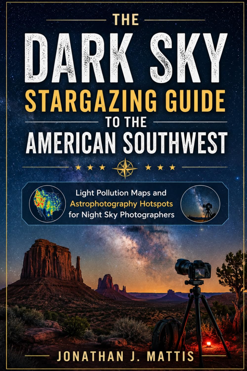 capítulo por capítulo baixar The Dark Sky Stargazing Guide to the American Southwest: Light Pollution Maps and Astrophotography Hotspots for Night Sky Photographers