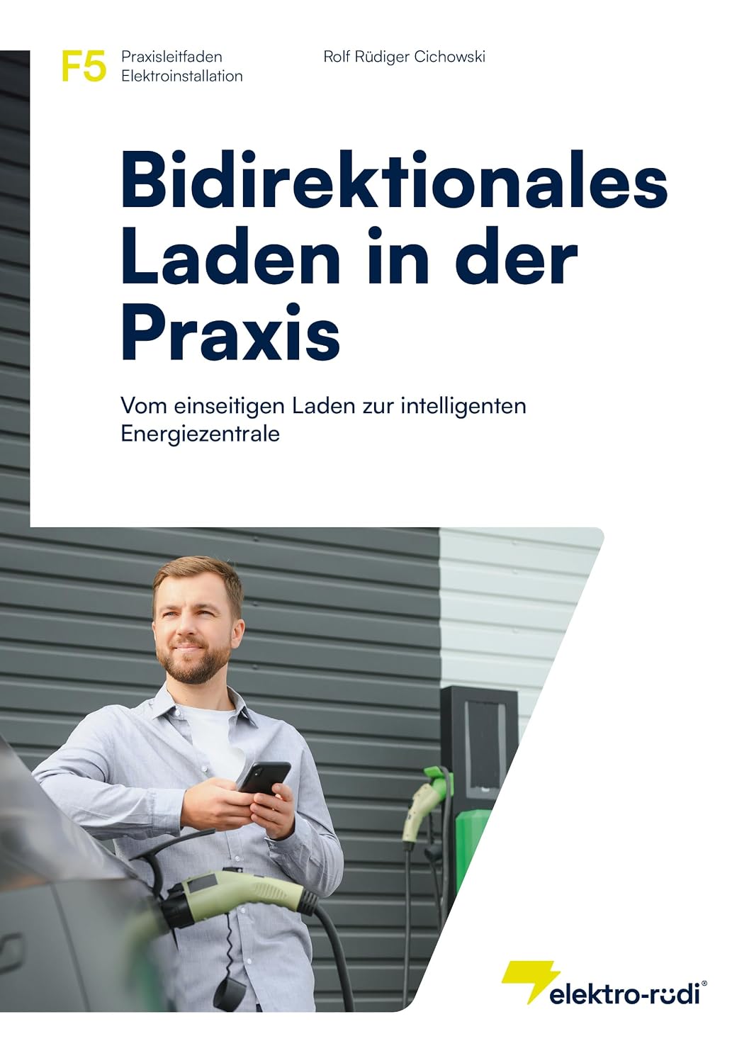 ler totalmente F5 – Bidirektionales Laden in der Praxis: Vom einseitigen Laden zur intelligenten Energiezentrale (German Edition)