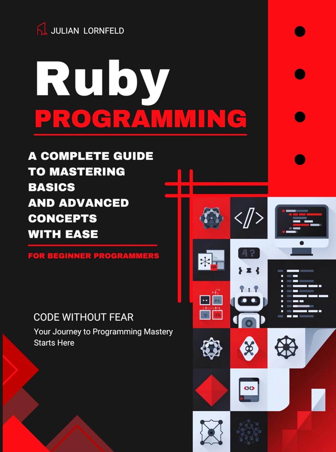 ler totalmente Ruby Programming: A Complete Guide to Mastering Basics And Advanced Concepts With Ease (English Edition)