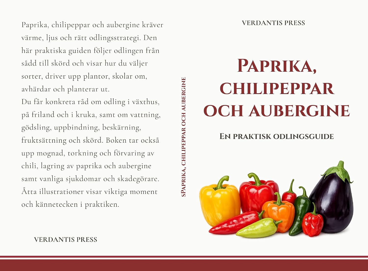 Paprika, chilipeppar och aubergine: En praktisk odlingsguide (Verdantis praktiska odlingsguider) (Swedish Edition) baixar livro de graça