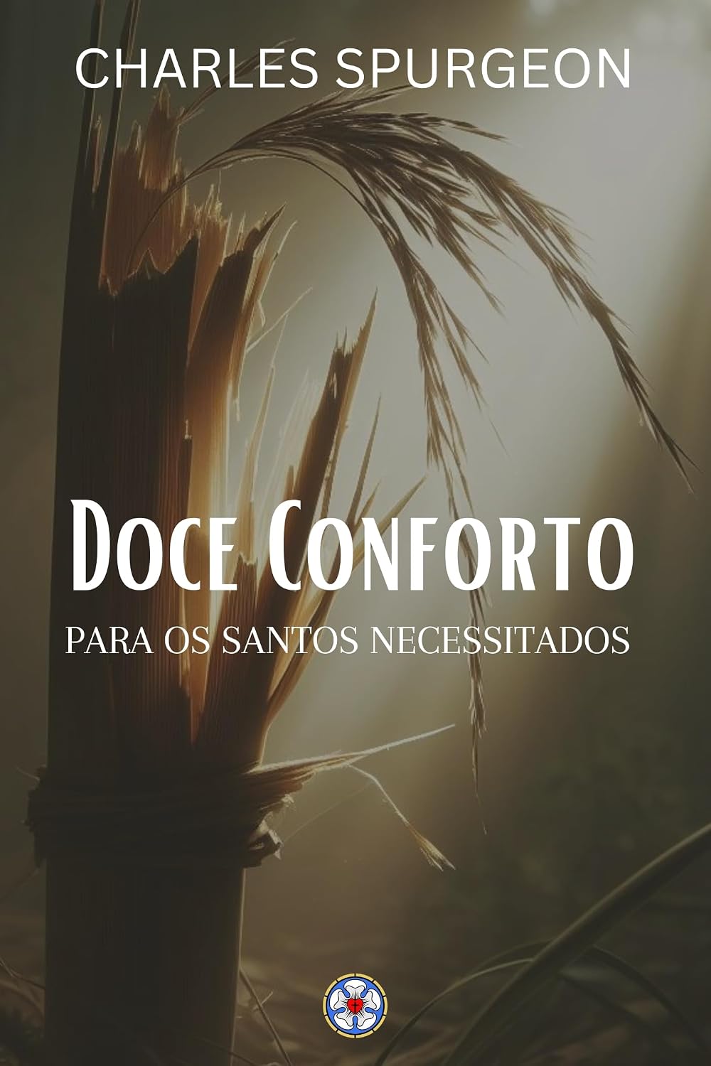 capítulo por capítulo baixar Doce Conforto para os Santos Necessitados (Sermões do Charles Spurgeon Livro 6)