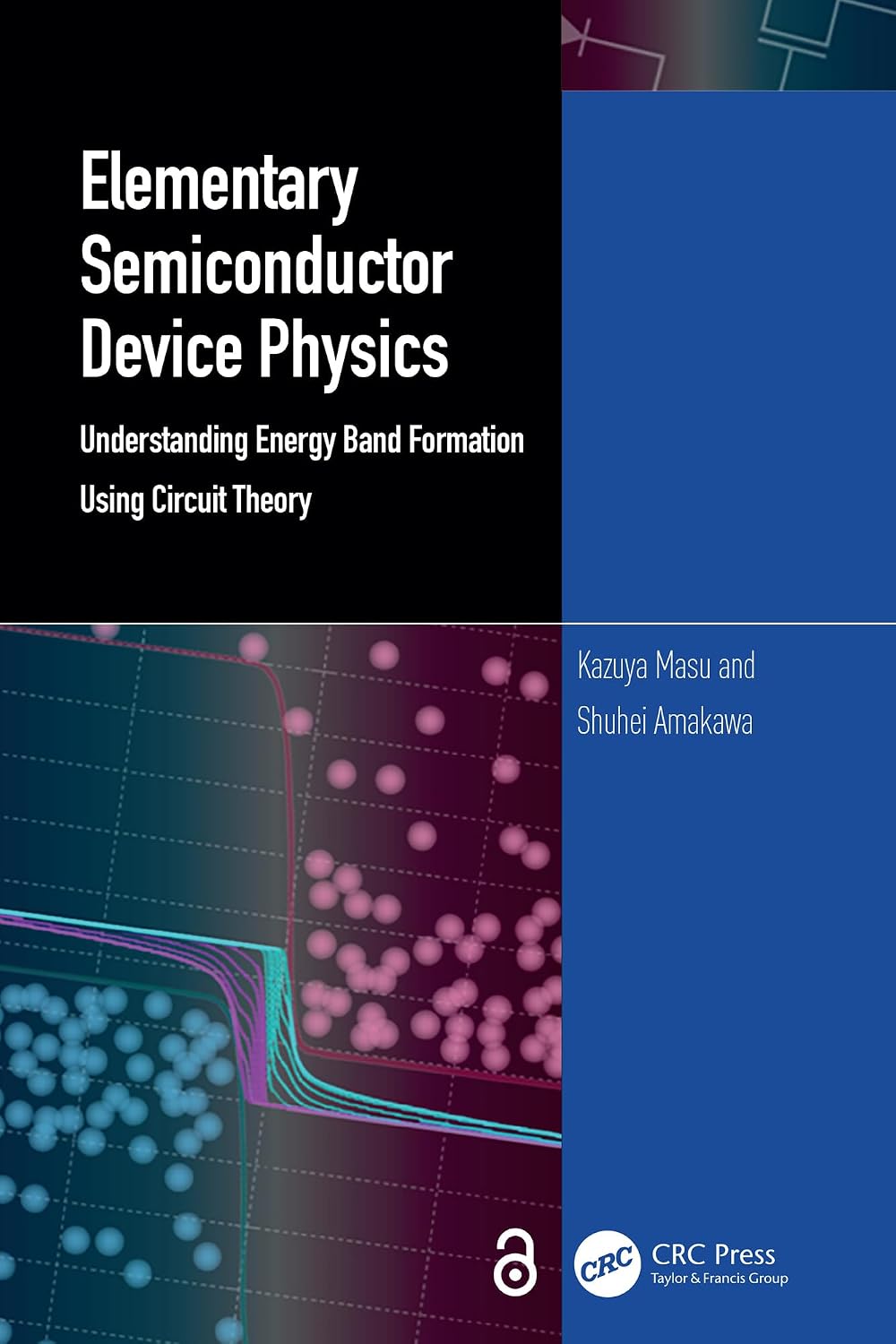 ler totalmente Elementary Semiconductor Device Physics: Understanding Energy Band Formation Using Circuit Theory (English Edition)