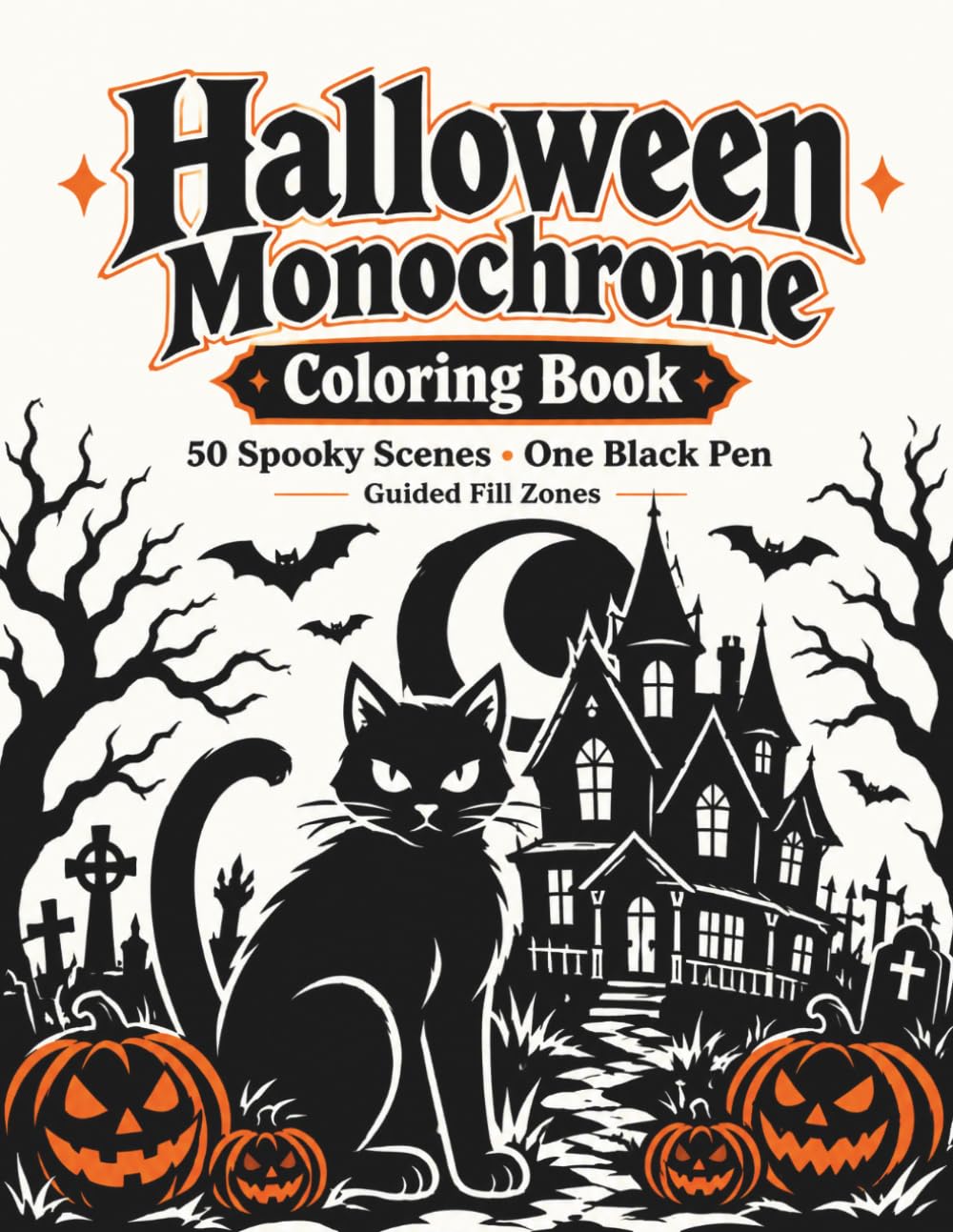 Halloween Monochrome Coloring Book for Adults: 50 Spooky Scenes to Fill with One Black Pen — Guided Fill Zones, Haunted Houses, Ghosts, Black Cats & Pumpkins (Halloween monochrome books) baixar o livro de graça