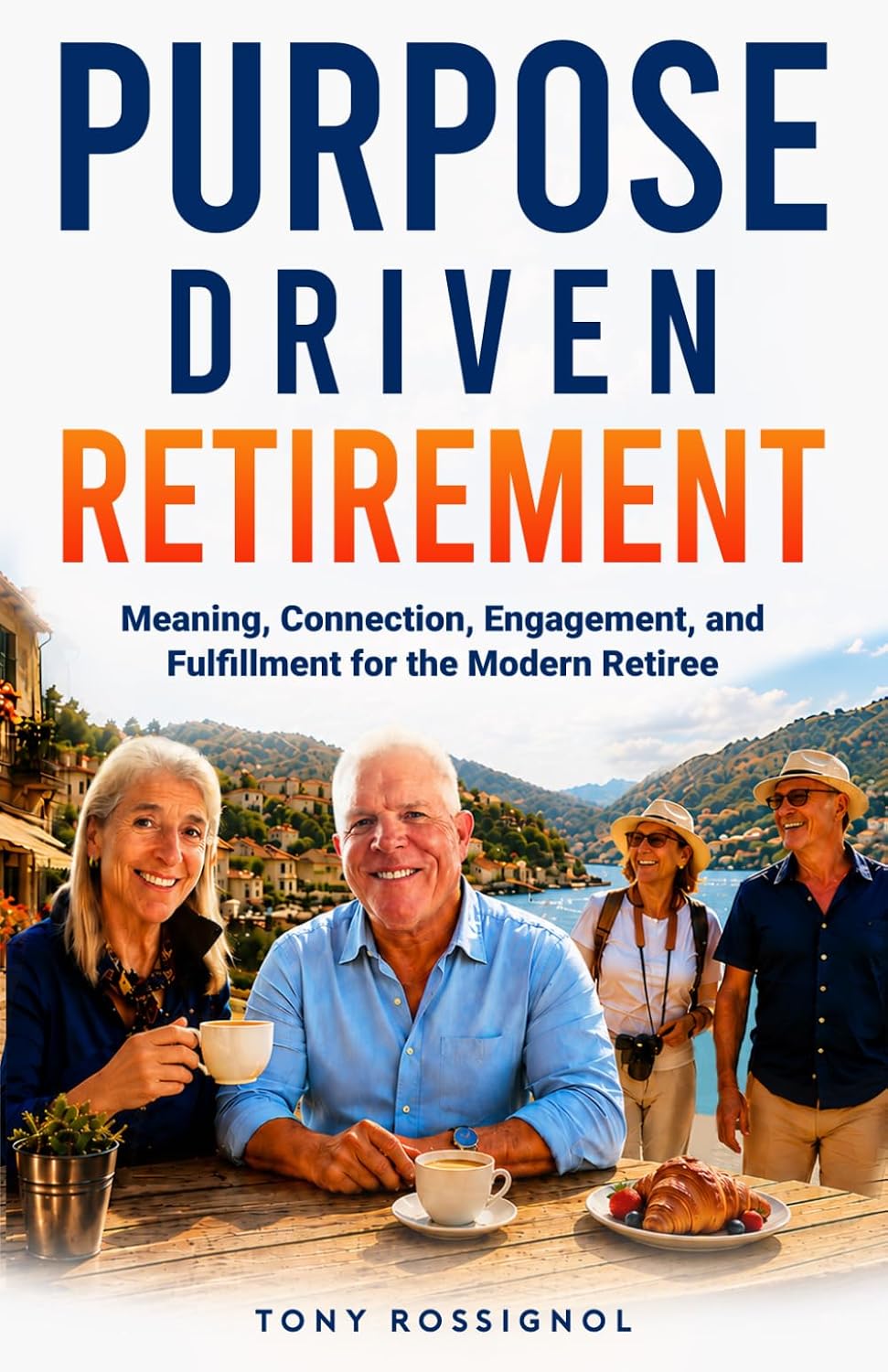 capítulo por capítulo baixar Purpose Driven Retirement: Meaning, Connection, Engagement, and Fulfillment for the Modern Retiree