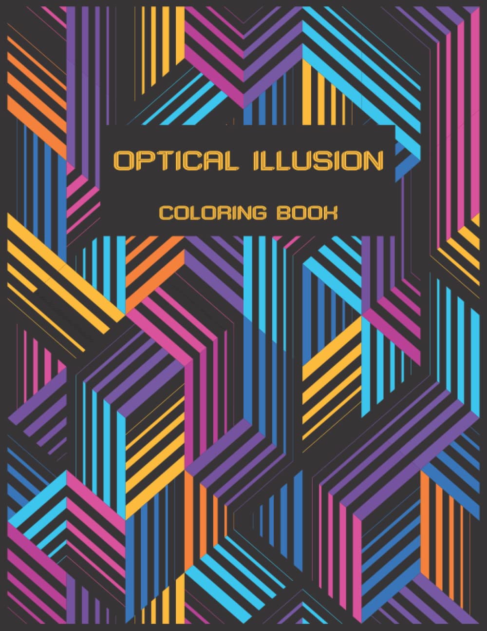 Optical illusions Coloring Book: 25 Mesmerizing Abstract Designs of Optical Illusions Elements to color for Relaxing and Stress Relieving (for Adults and Kids) baixar livro de graça