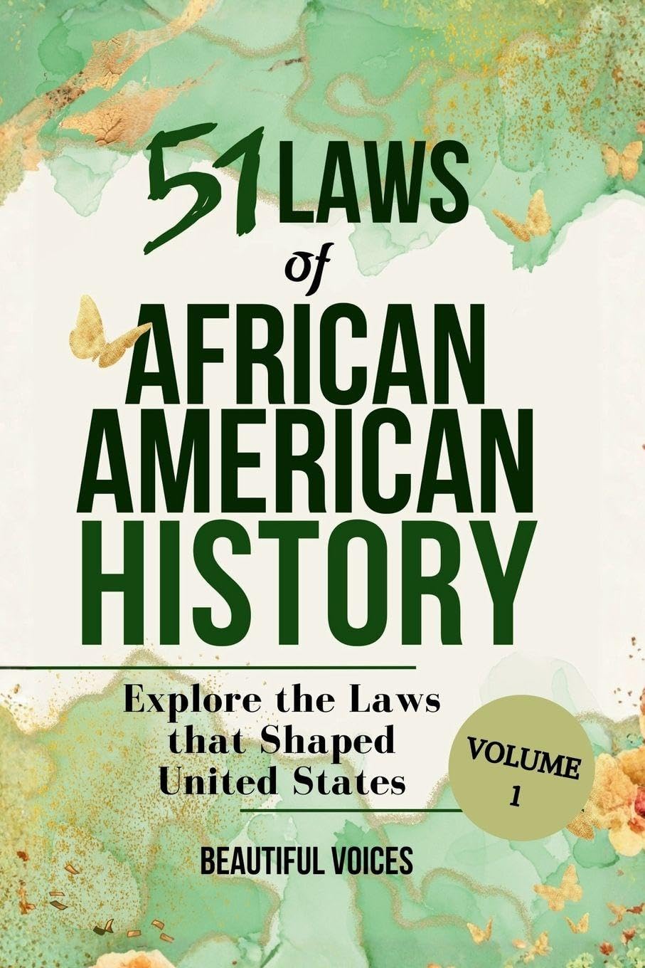 51 Laws of African American History Vol1: Explore the Laws that Shaped United States baixar livro de graça