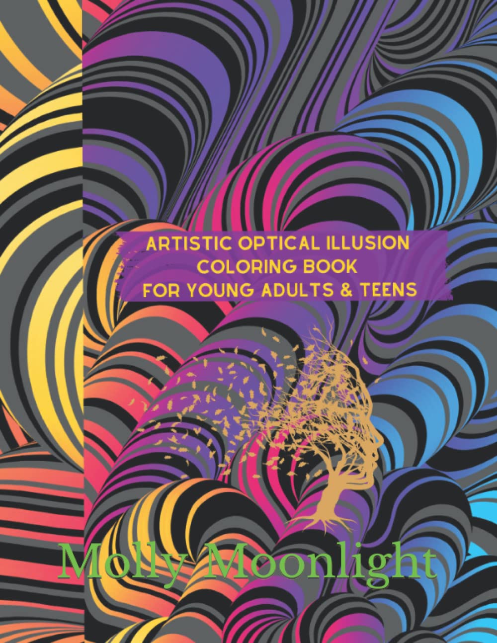 ler totalmente Artistic Optical illusion Coloring Book For Young Adults & Teens: Trippy Coloring Pages for Teens & Young Adults| Anti-Stress 3D Patterns To Soothe Anxiety |Stress Relieving Visual illusion Designs