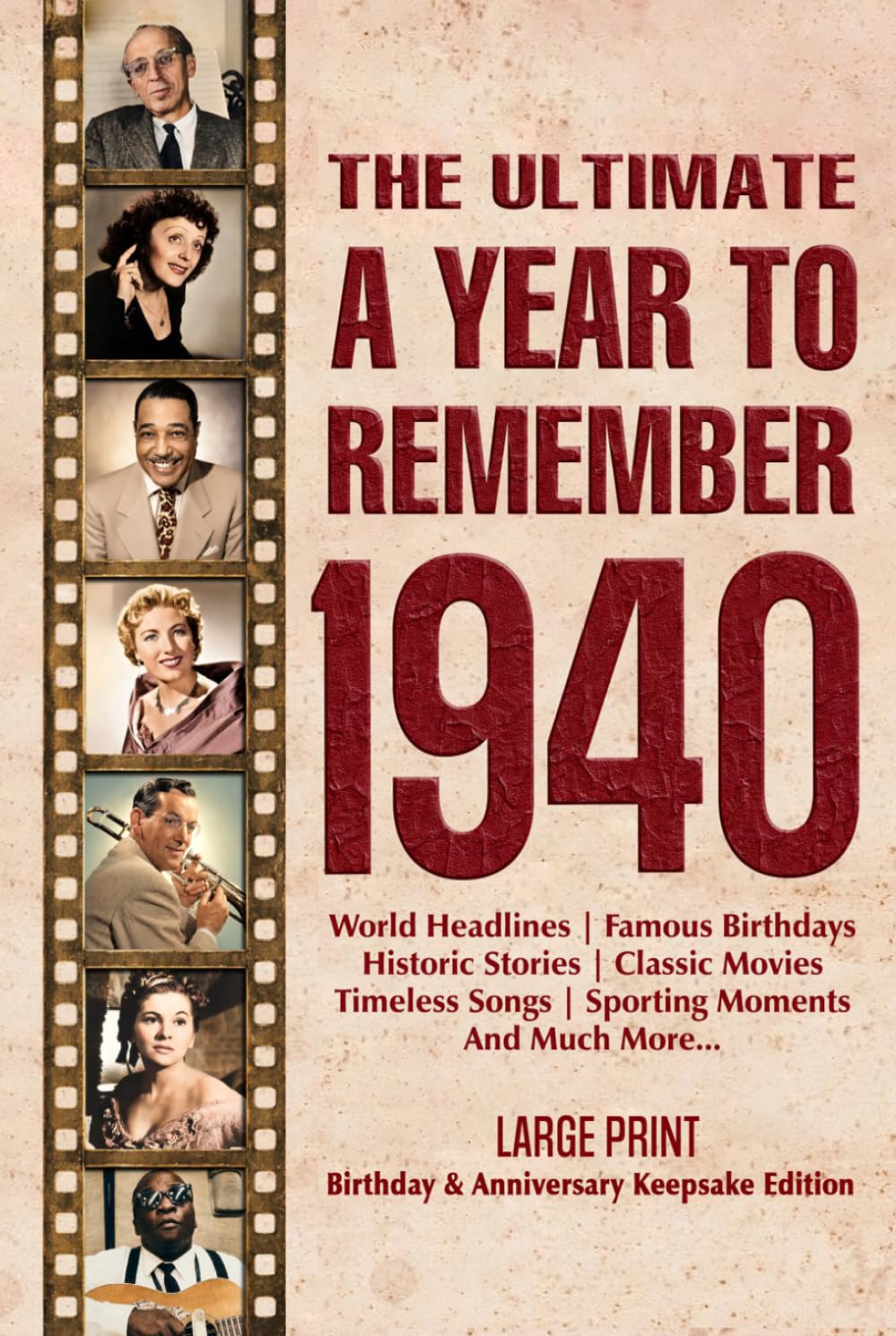 The Ultimate A Year To Remember 1940 Birthday & Anniversary Keepsake Edition baixar livro de graça