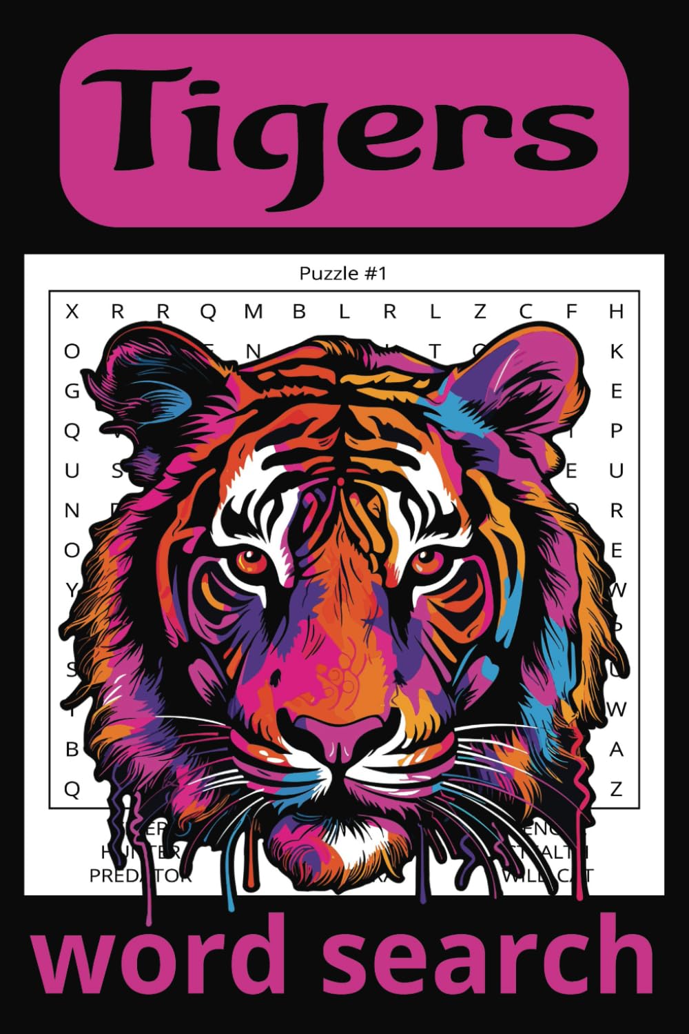 ler totalmente Tiger word search puzzle book: word search with easy-to-read print about tigers, jungle and more |6x9 inches,111 pages| 50+ puzzles.... Gift for free Time, Holidays and Vacationss