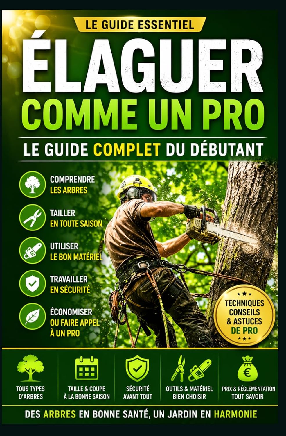 Élaguer comme un Pro: Le Guide Essentiel du Débutant: Techniques simples, sécurité, calendrier de taille, outils & conseils pratiques ! (French Edition) baixar livro de graça