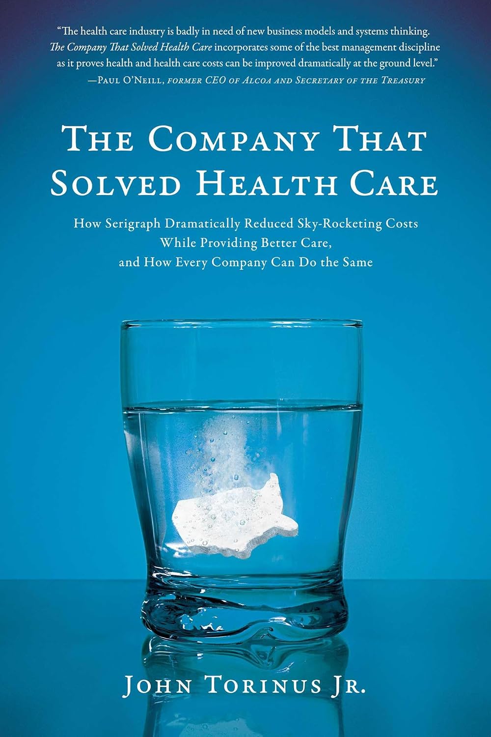ler totalmente The Company That Solved Health Care: How Serigraph Dramatically Reduced Skyrocketing Costs While Providing Better Care, and How Every Company Can Do the Same (English Edition)