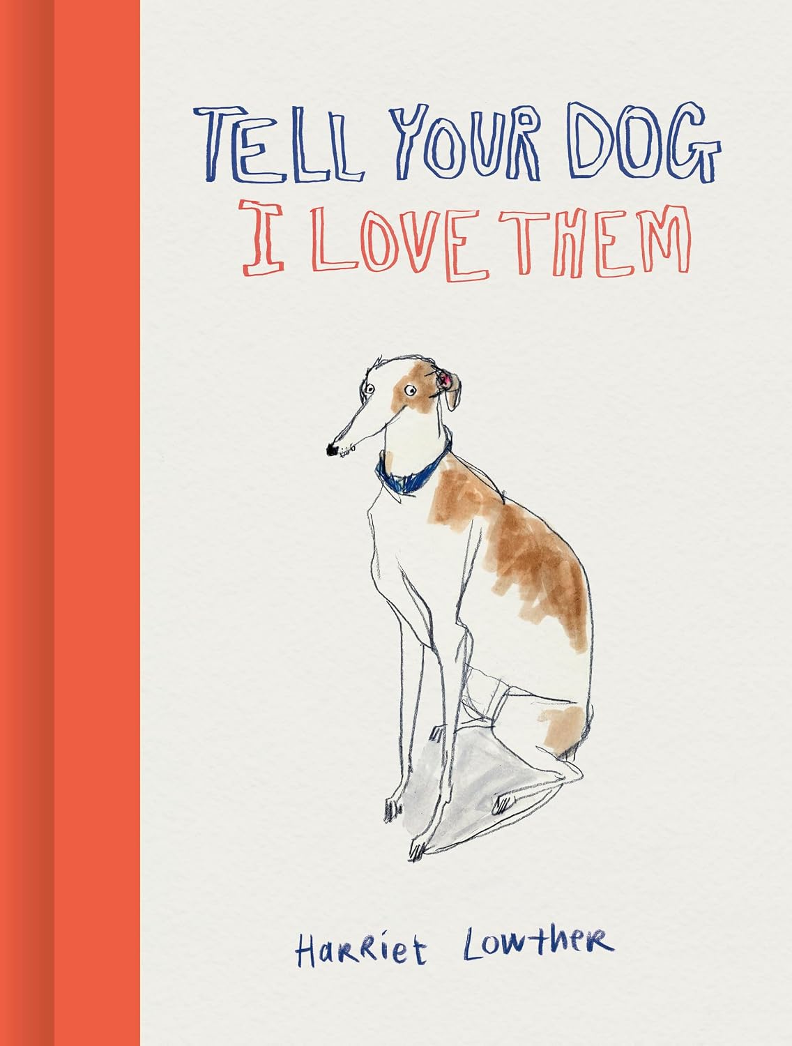 Tell Your Dog I Love Them (English Edition) baixar o livro de graça