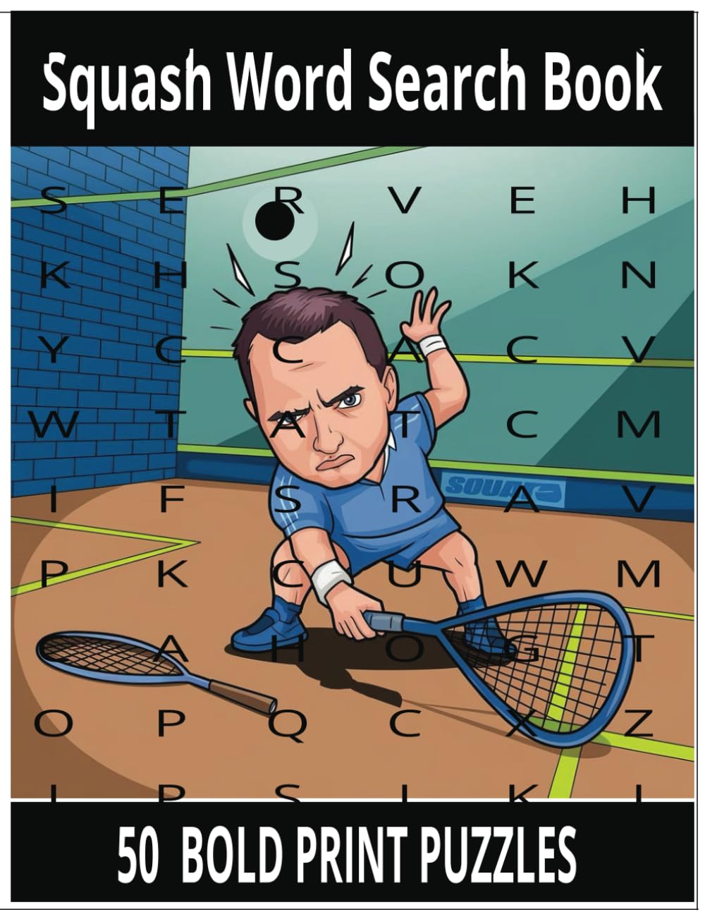 SQUASH WORD SEARCH BOOK: Squash Word Puzzle | 100 pages, 50 games | LARGE PRINT | WORD FINDER For Sport Lovers baixar livro de graça
