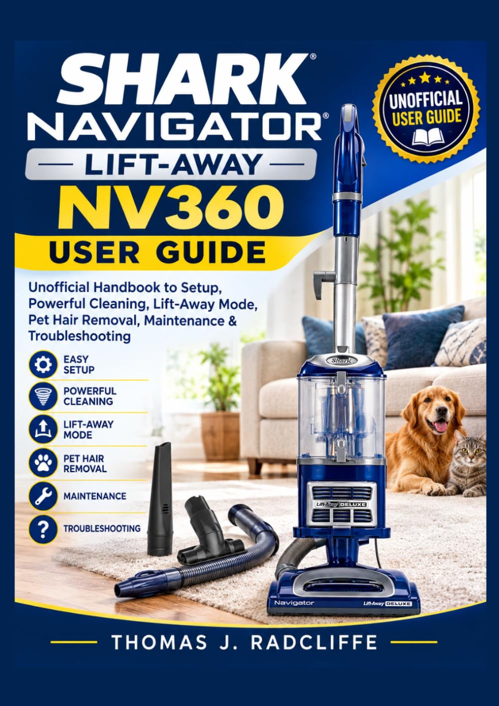 capítulo por capítulo baixar SHARK NAVIGATOR LIFT-AWAY NV360 USER GUIDE: Unofficial Handbook to Setup, Powerful Cleaning, Lift-Away Mode, Pet Hair Removal, Maintenance & Troubleshooting