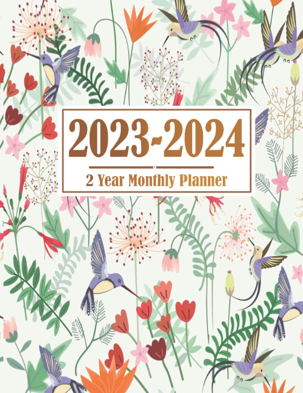 capítulo por capítulo baixar 2023-2024 Planner: 2 Year Monthly Calendar Schedule and Organizer January 2023 - December 2024 (24 Months) With Federal Holidays And Inspirational Quotes | Hummingbird Cover