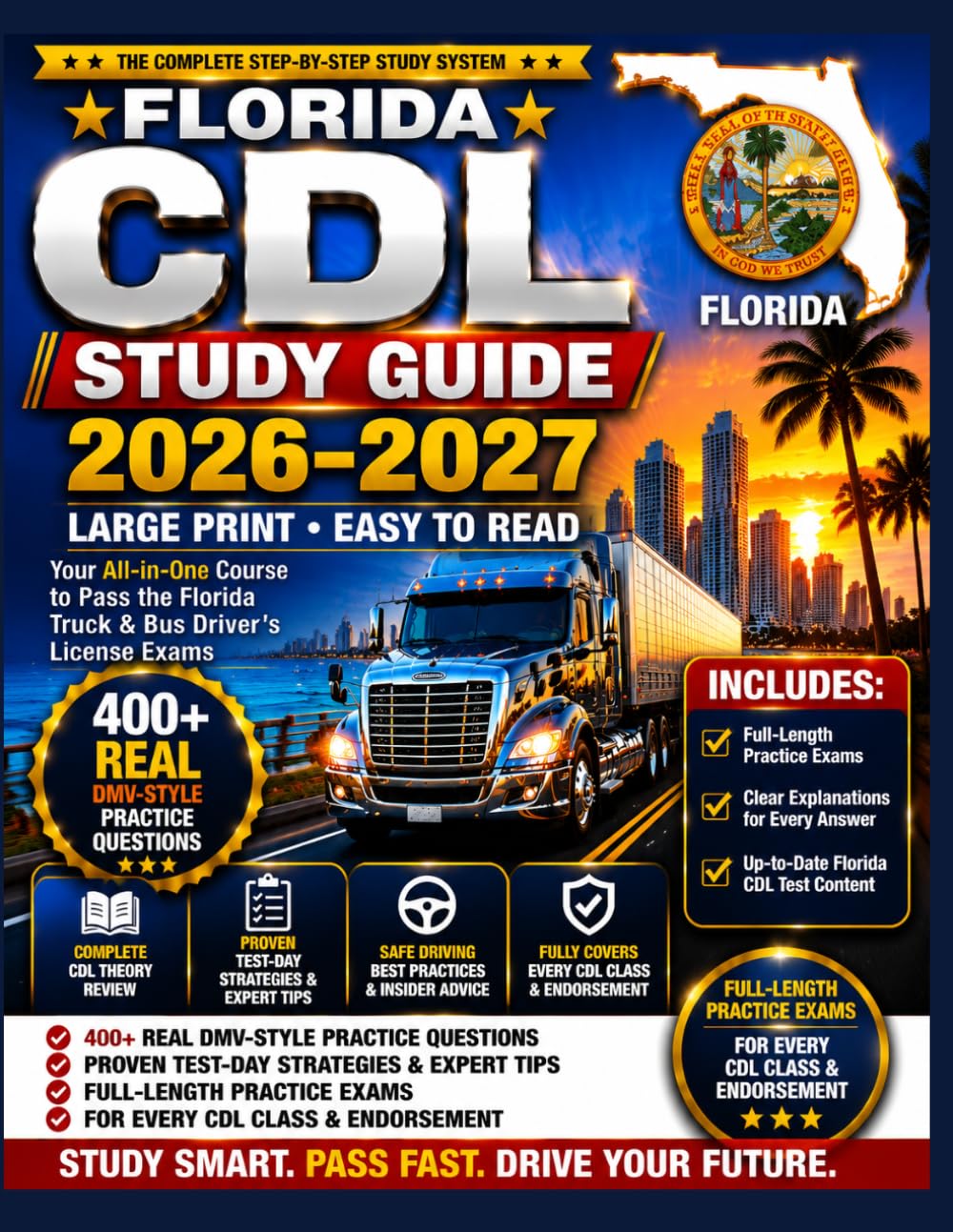 ler totalmente FLORIDA CDL STUDY GUIDE 2026–2027: Step-by-Step Through Class A, B & C, Every Endorsement, and Full Practice Exams. Pass the First Time and Start Earning. Large Print, 8.5" x 11"
