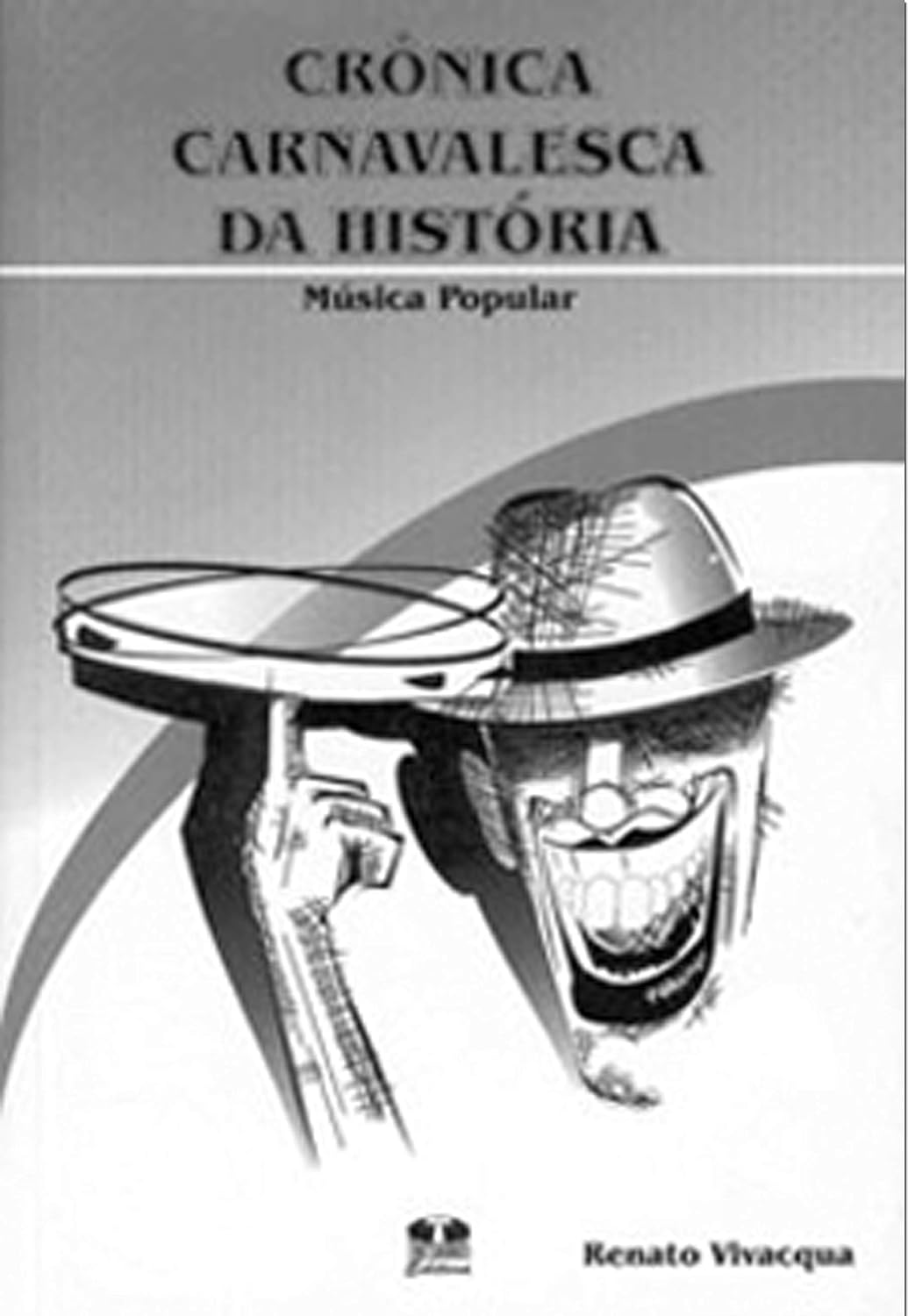 ler totalmente Crônica Carnavalesca da História