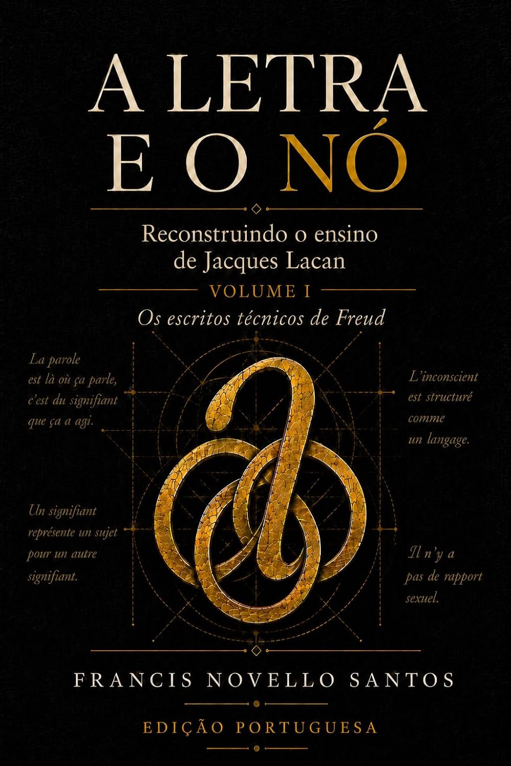 A Letra e o Nó: Seminário I - Reconstruindo o ensino de Jacques Lacan (Edição de Portugal) baixar o livro de graça
