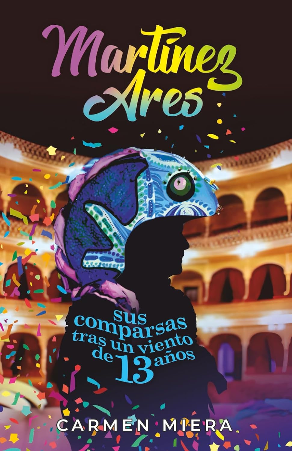 Martínez Ares: Sus comparsas tras un viento de 13 años baixar o livro de graça