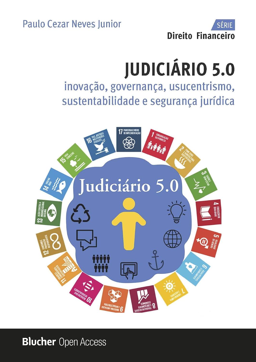 Judiciário 5.0: Inovação, Governança, Usucentrismo, Sustentabilidade e Segurança Jurídica baixar o livro de graça