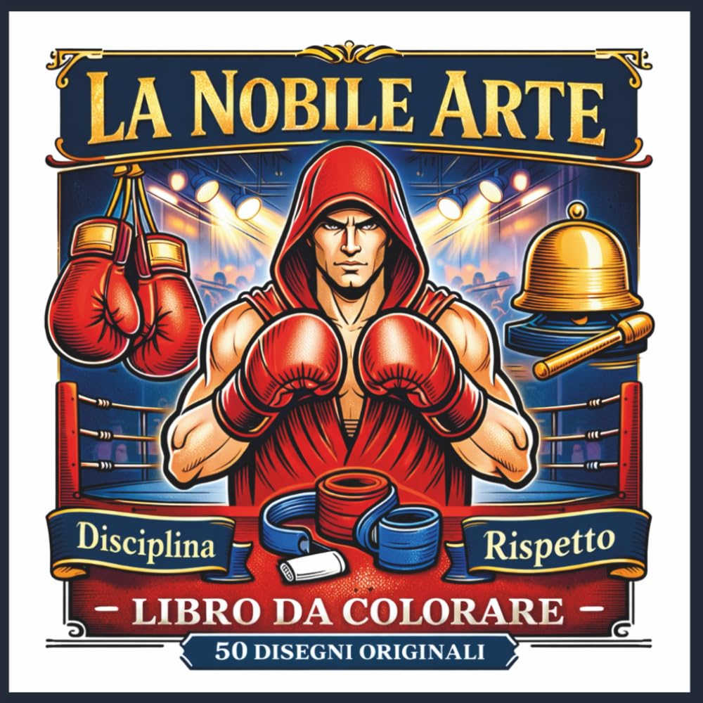 ler totalmente LA NOBILE ARTE: Libro da colorare per adulti sulla boxe: 50 disegni originali tra disciplina, concentrazione e relax. Un viaggio creativo nella nobile arte. (Italian Edition)
