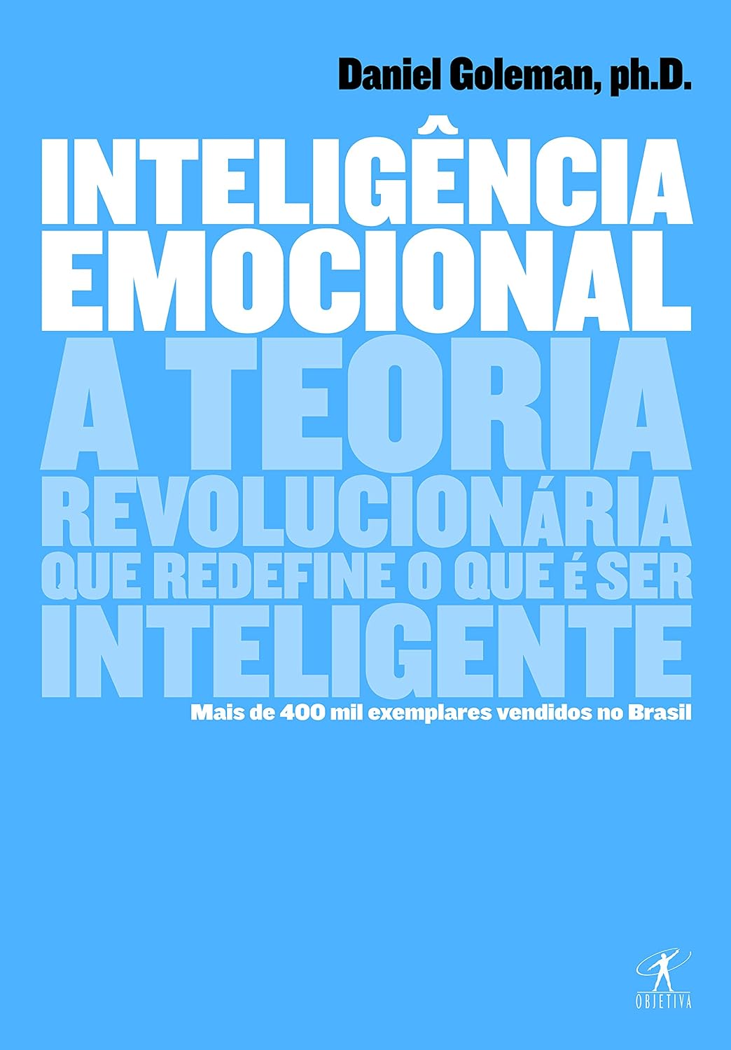 Inteligência emocional: A teoria revolucionária que redefine o que é ser inteligente baixar o livro de graça