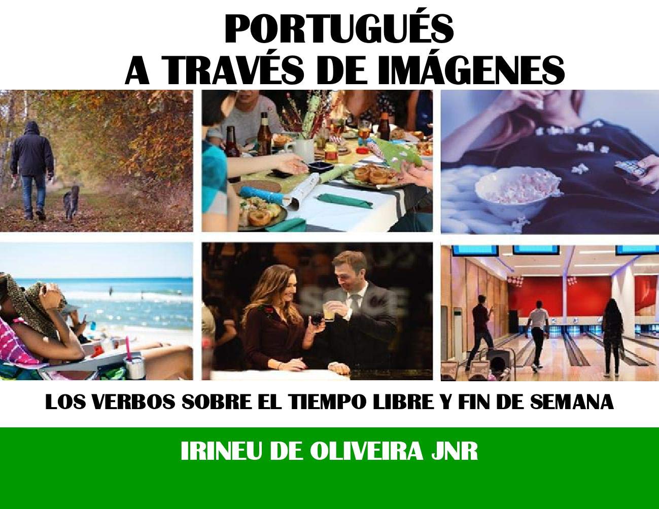 Portugués a través de imágenes: Los verbos sobre el tiempo libre y fin de semana