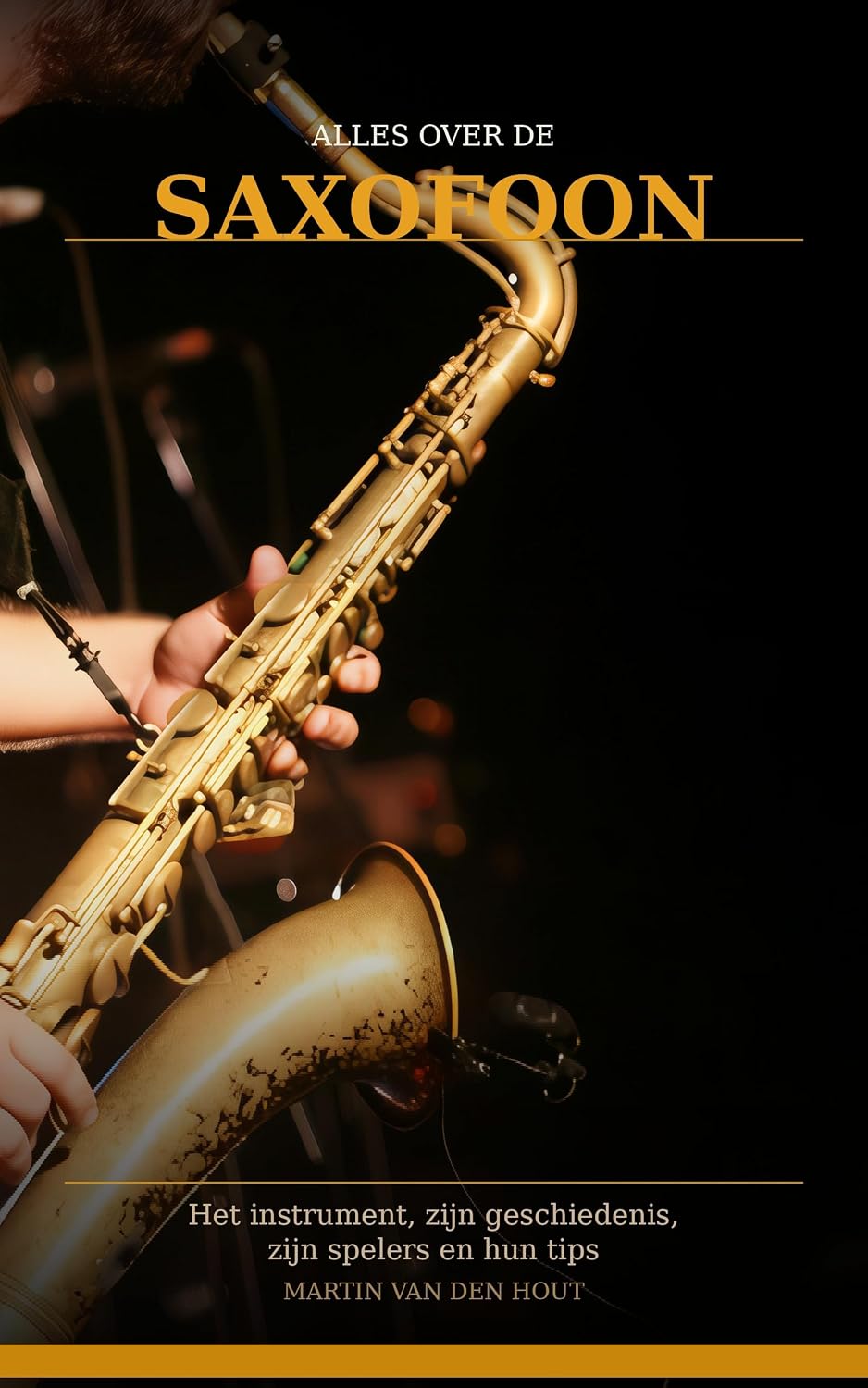 Alles over de Saxofoon: Het instrument, zijn geschiedenis, zijn spelers en hun tips (Dutch Edition) baixar o livro de graça