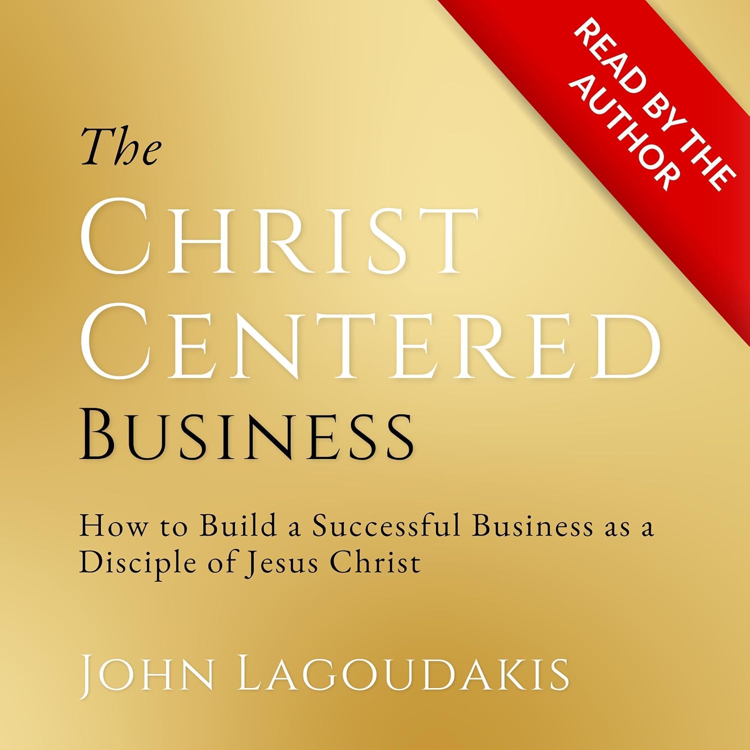 capítulo por capítulo baixar The Christ-Centered Business: How to Build a Successful Business as a Disciple of Jesus Christ